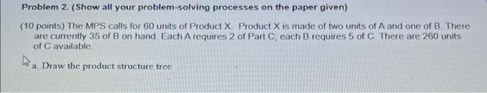 Problem 2. (Show all your problem-solving