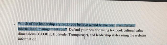 1. Which of the leadership styles do you believe