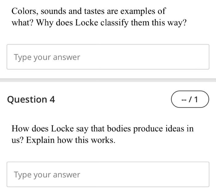 Colors, sounds and tastes are examples of what?