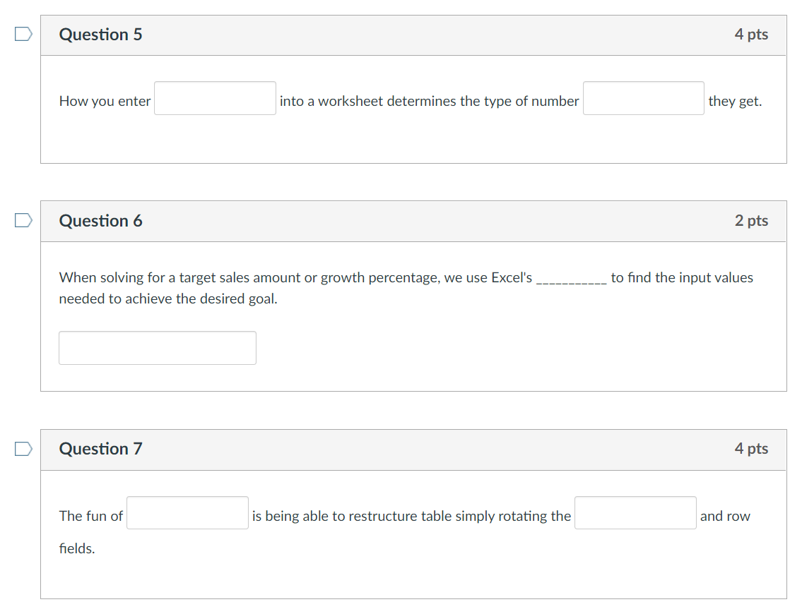 Question 5 4 pts How you enter into a worksheet