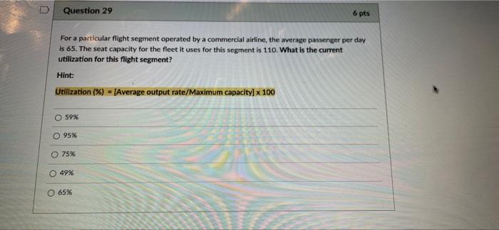 Question 29 6 pts For a particular flight segment