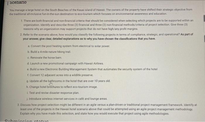 Scenario You manage a large hotel on the South