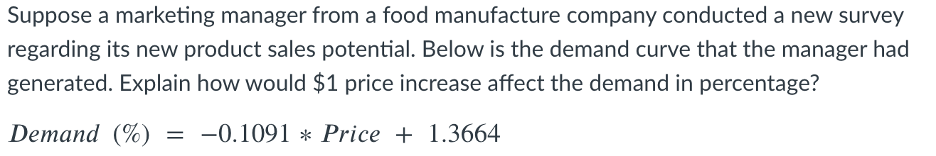 Suppose a marketing manager from a food