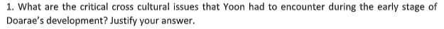 1. What are the critical cross cultural issues
