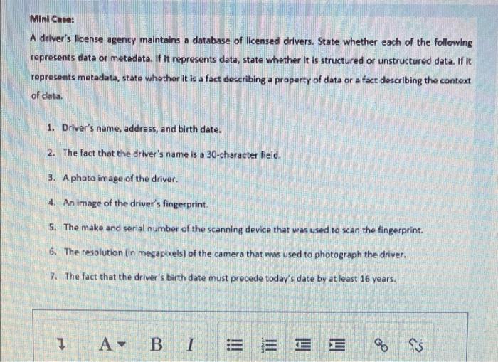 Mini Case: A driver's license agency maintains a