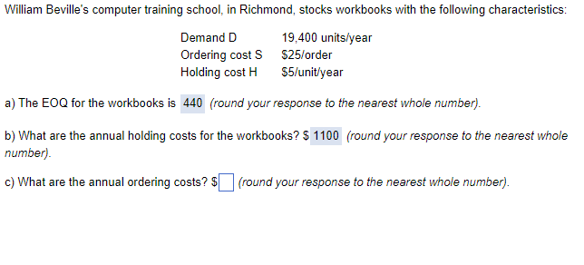 a) The EOQ for the workbooks is (round your