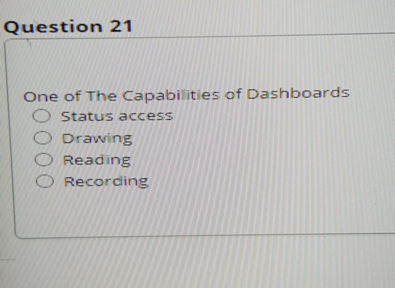 Question 21 One of the Capabilities of Dashboards