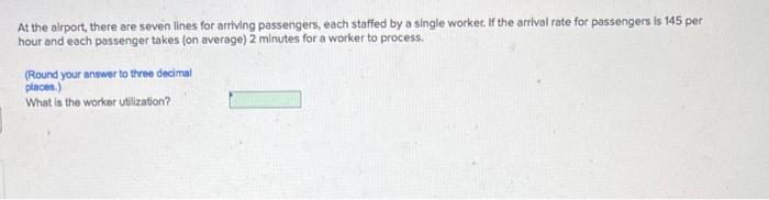 At the alrport, there are seven lines for