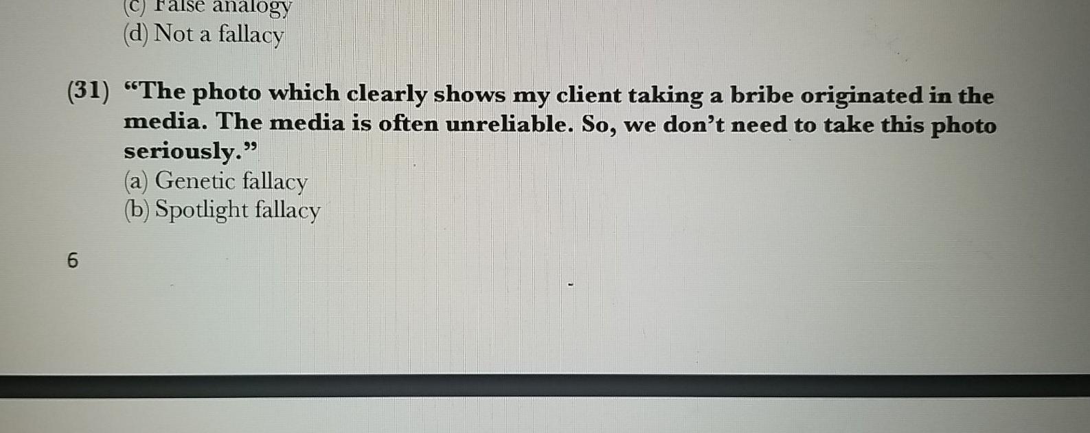 IDENTIFY THE FALLACY IN EACH CASE 31 32 (C) False