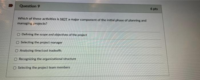 Question 9 6 pts Which of these activities is NOT