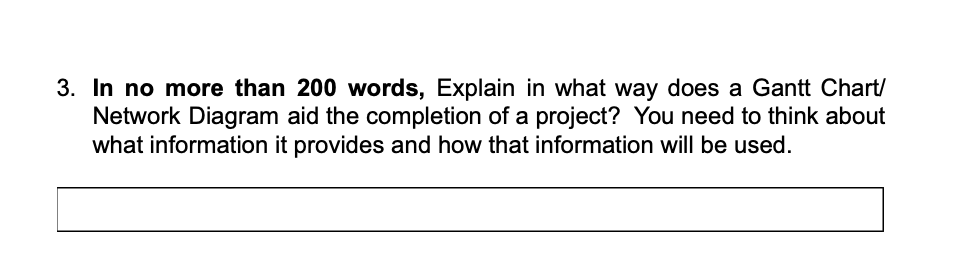 3. In no more than 200 words, Explain in what way