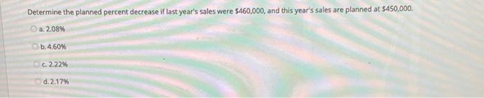 Determine the planned percent decrease if last