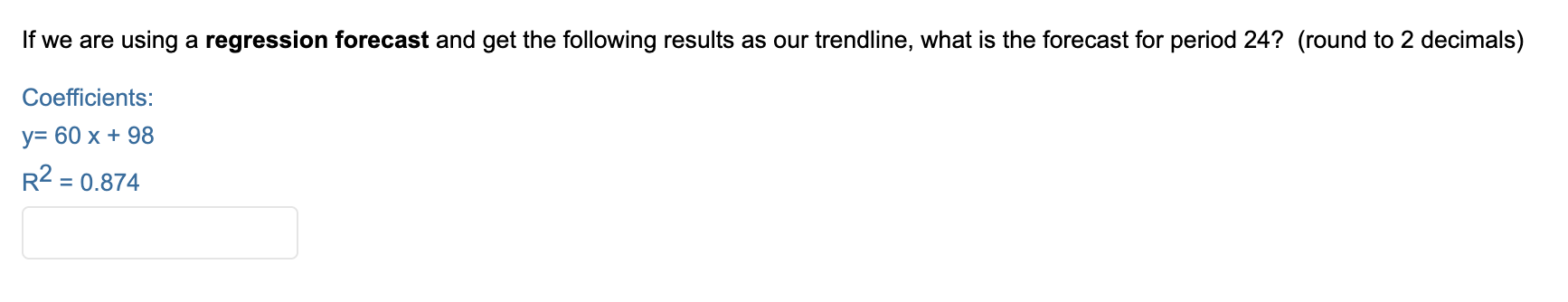 If we are using a regression forecast and get the