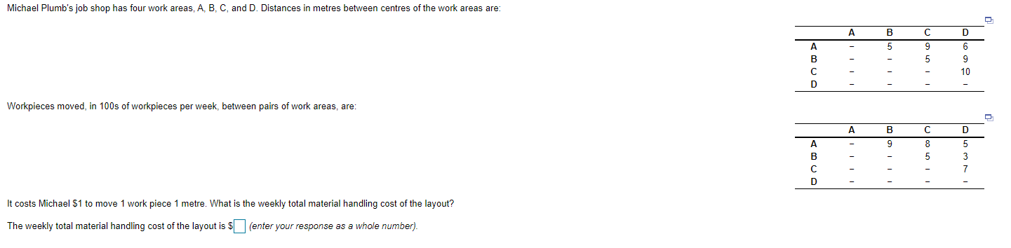 Michael Plumb's job shop has four work areas, A,