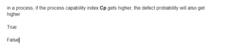 in a process, if the process capability index Cp