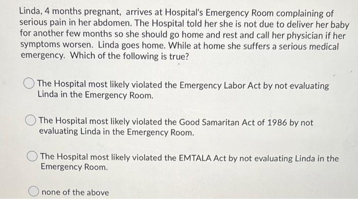 Linda, 4 months pregnant, arrives at Hospital's