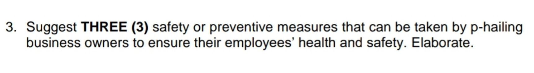 3. Suggest THREE (3) safety or preventive
