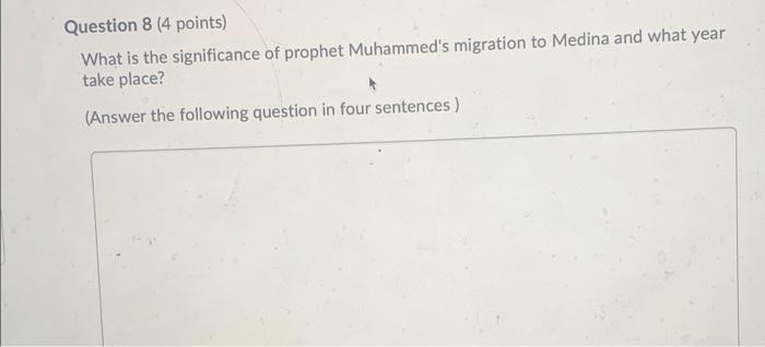 Question 8 (4 points) What is the significance of