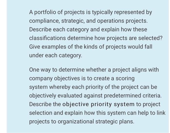 A portfolio of projects is typically represented