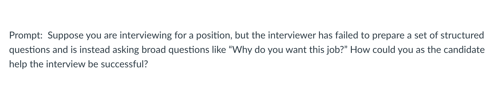 Prompt: Suppose you are interviewing for a