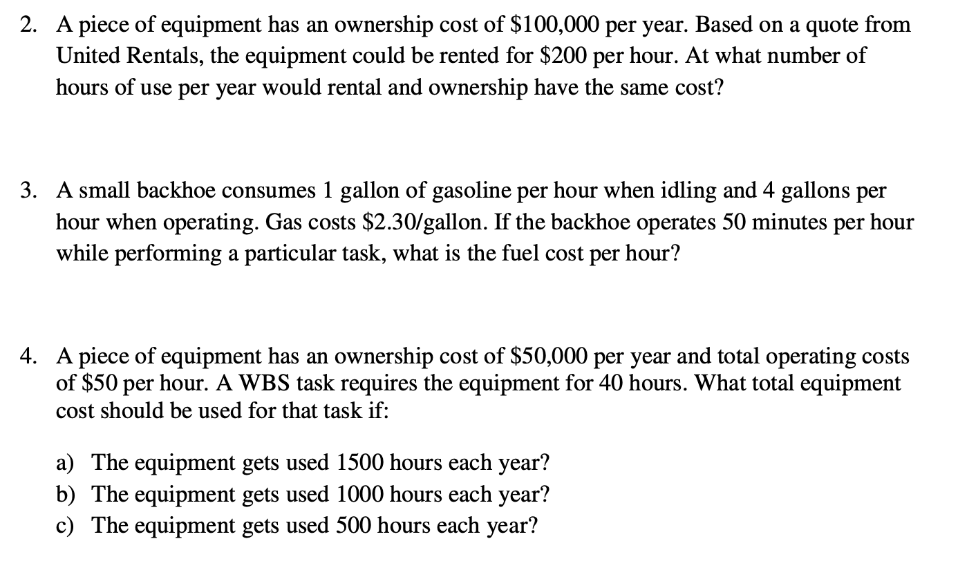 2. A piece of equipment has an ownership cost of