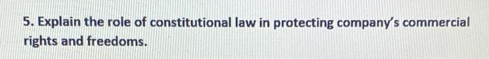 5. Explain the role of constitutional law in