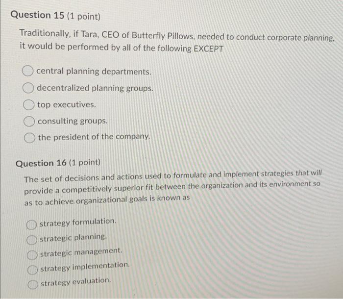 Question 15 (1 point) Traditionally, if Tara, CEO