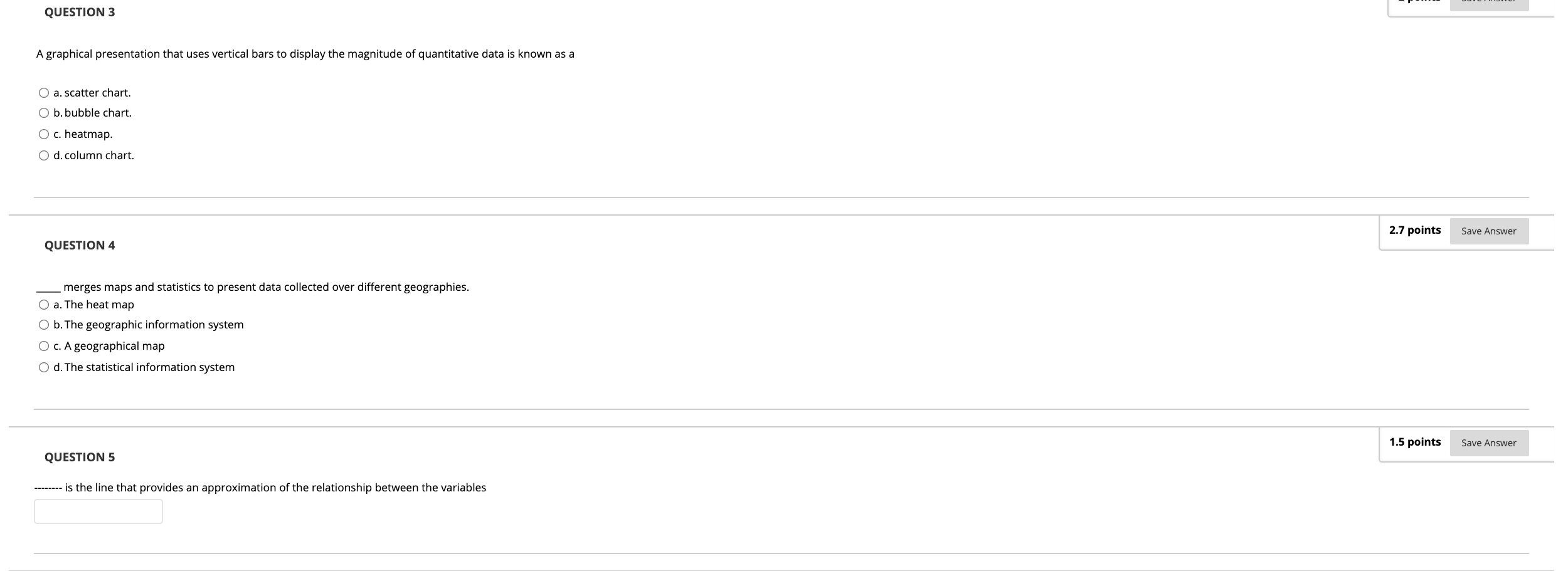 1.5 points Save Answer QUESTION 1 Which of the