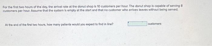 For the first two hours of the day, the arrival