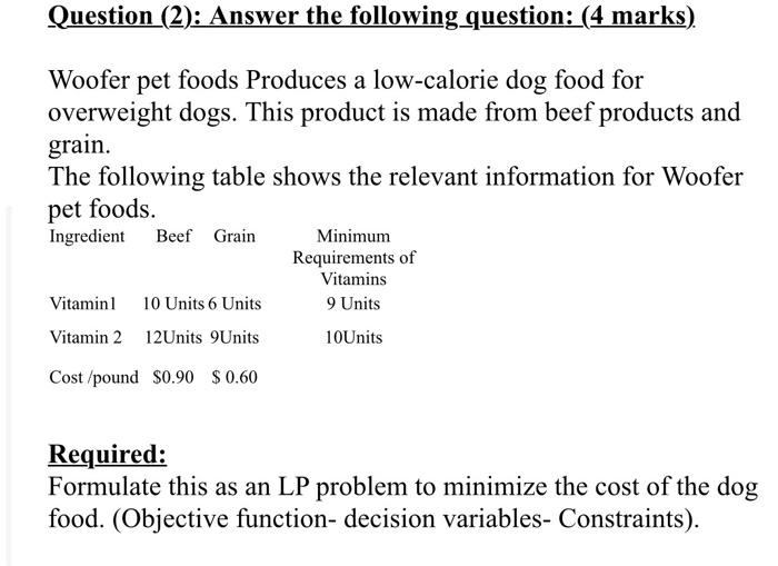 Question (2): Answer the following question: (4