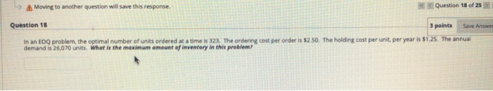 --> Moving to another question will save this