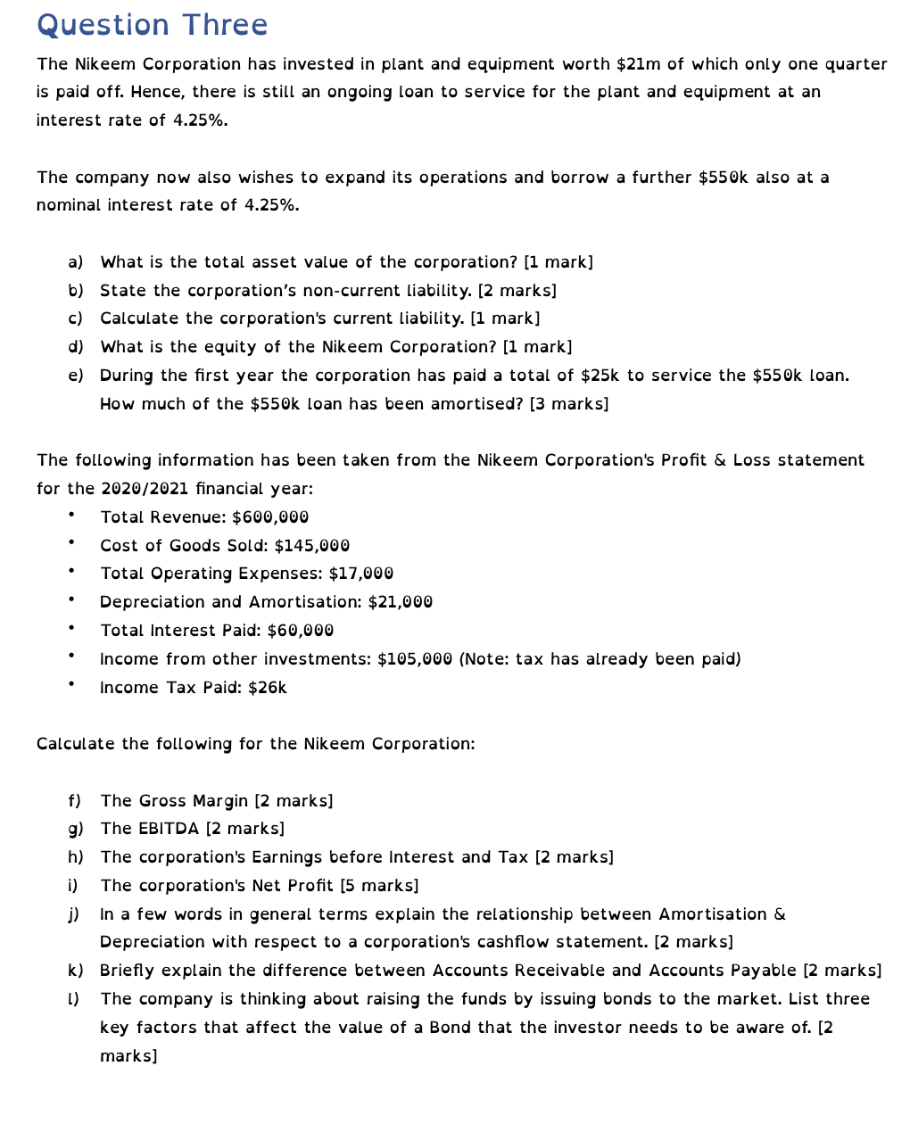 Question Three The Nikeem Corporation has