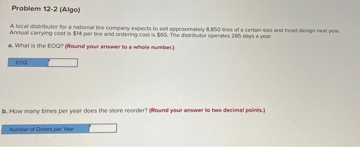 Problem 12-2 (Algo) A local distributor for a
