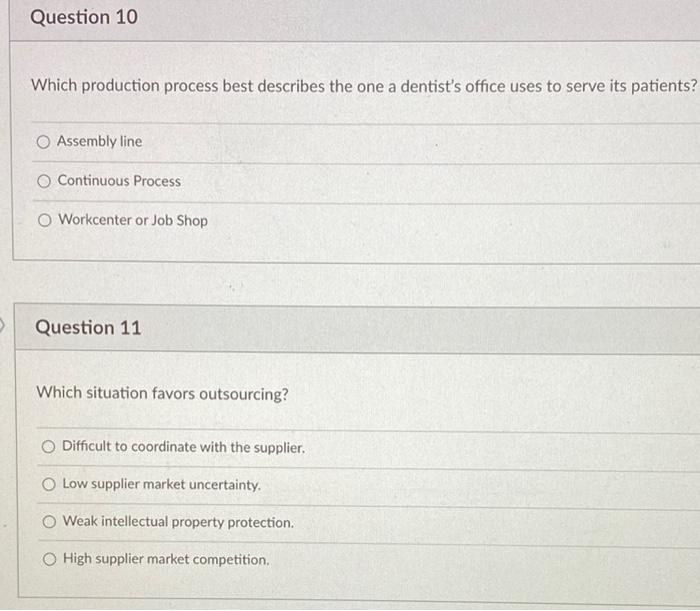 as soon as possible Question 10 Which production