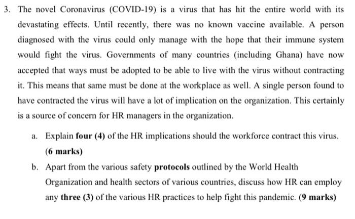 3. The novel Coronavirus (COVID-19) is a virus