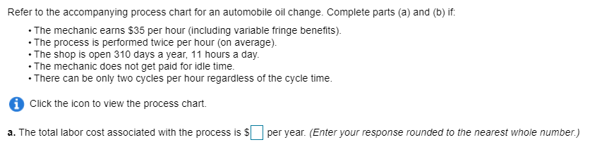 Refer to the accompanying process chart for an