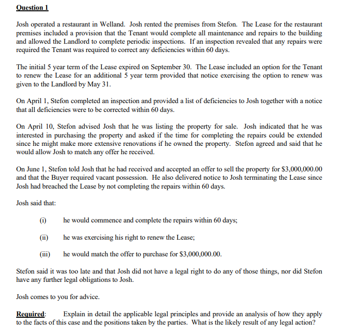 Question 1 Josh operated a restaurant in Welland.