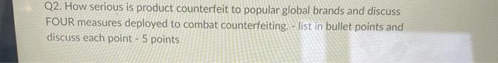 Q2. How serious is product counterfeit to popular