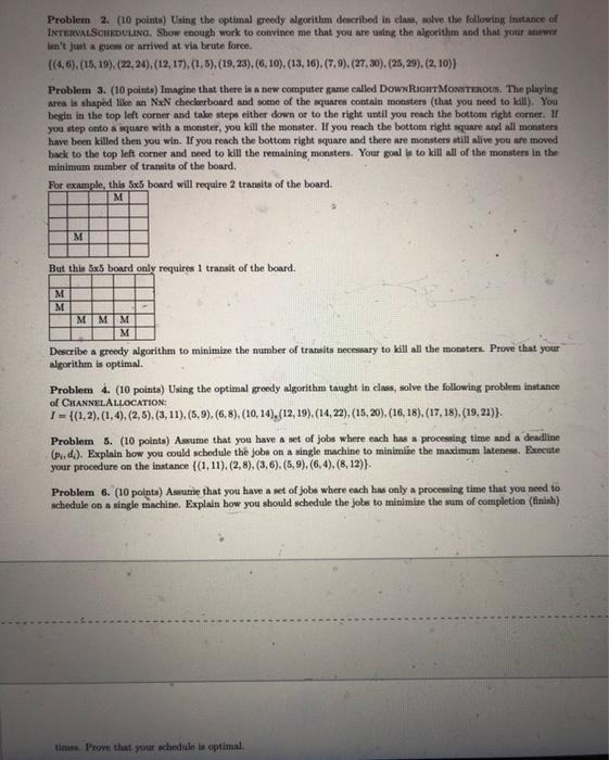 Problem 2. (10 points) Using the optimal greedy