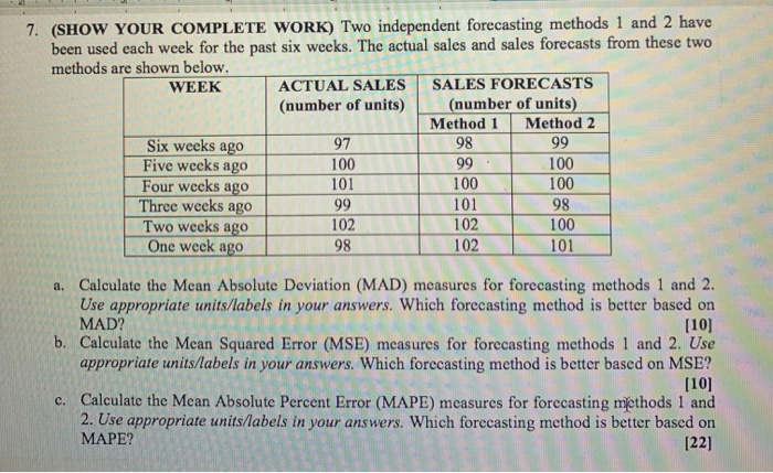 7. (SHOW YOUR COMPLETE WORK) Two independent