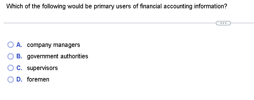 Which of the following would be primary users of