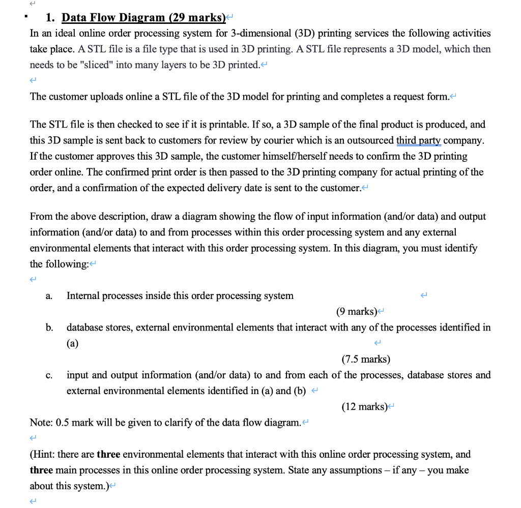 . 1. Data Flow Diagram (29 marks) In an ideal