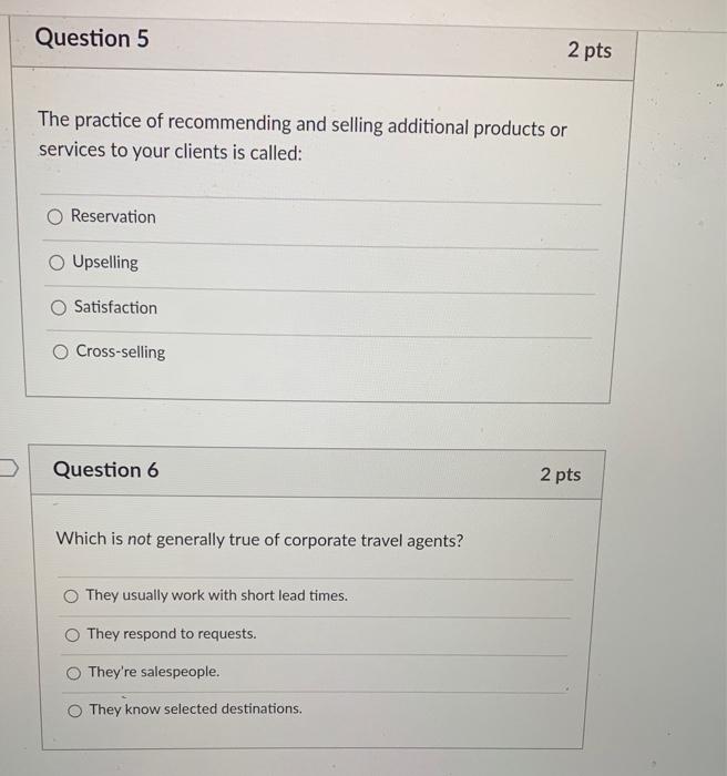 Question 5 2 pts The practice of recommending and