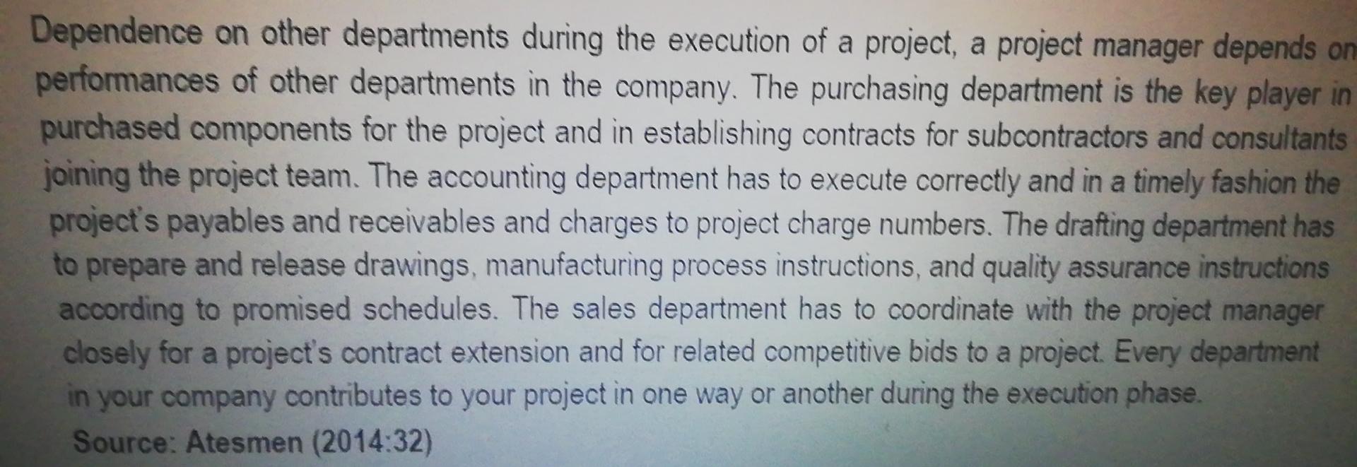 Dependence on other departments during the