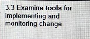 3.3 Examine tools for implementing and monitoring
