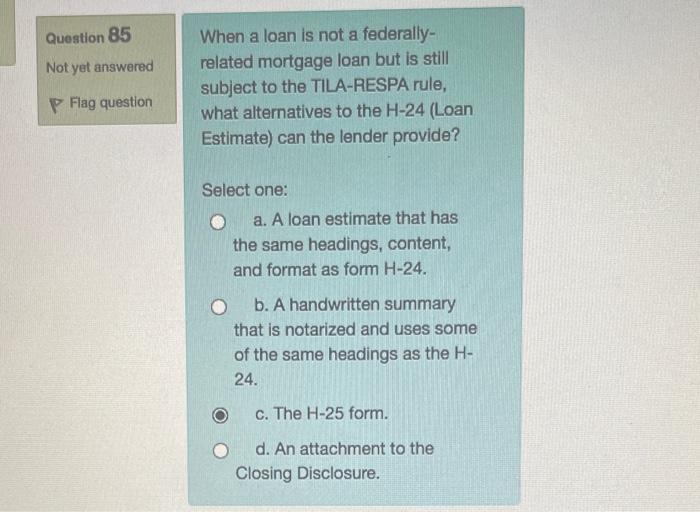 Question 85 Not yet answered When a loan is not a