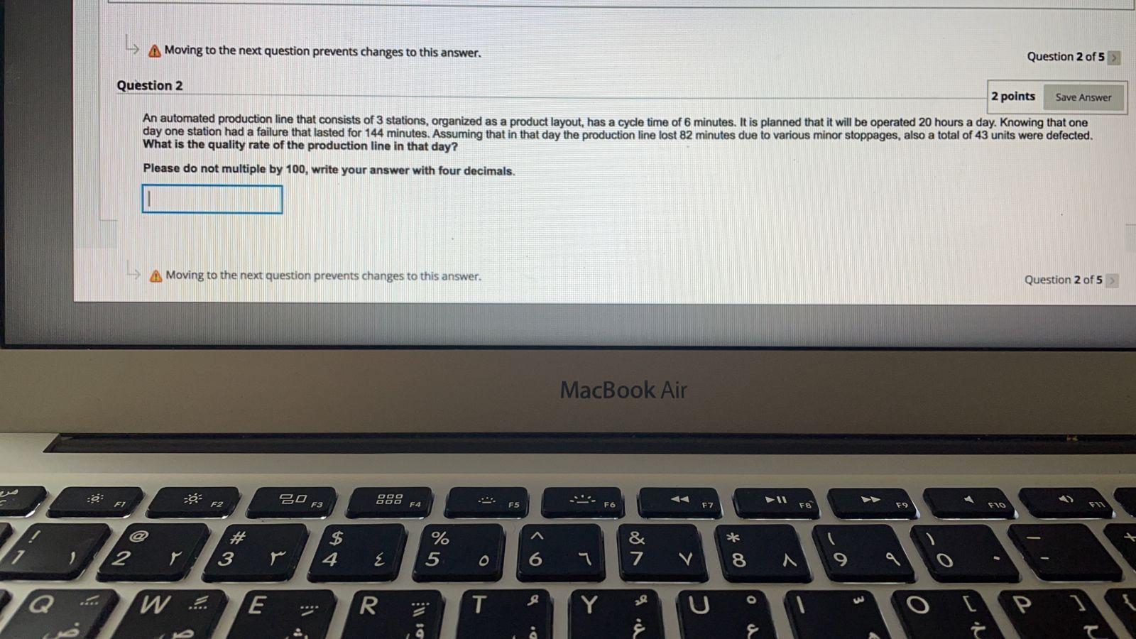L Moving to the next question prevents changes to