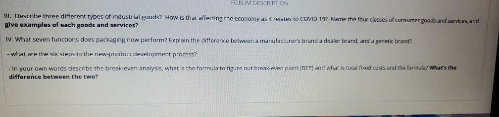 FORUM DESCRIPTION III. Describe three different