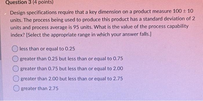 Question 22 (4 points) A manufacturer has decided