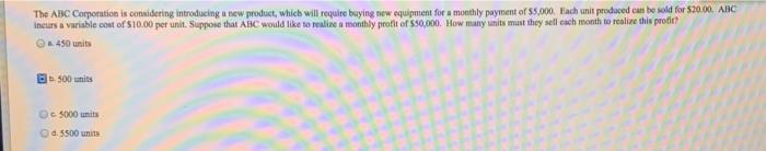 The ABC Corporation in considering introducing a